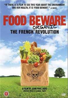 Food Beware: The French Organic Revolution - Movie